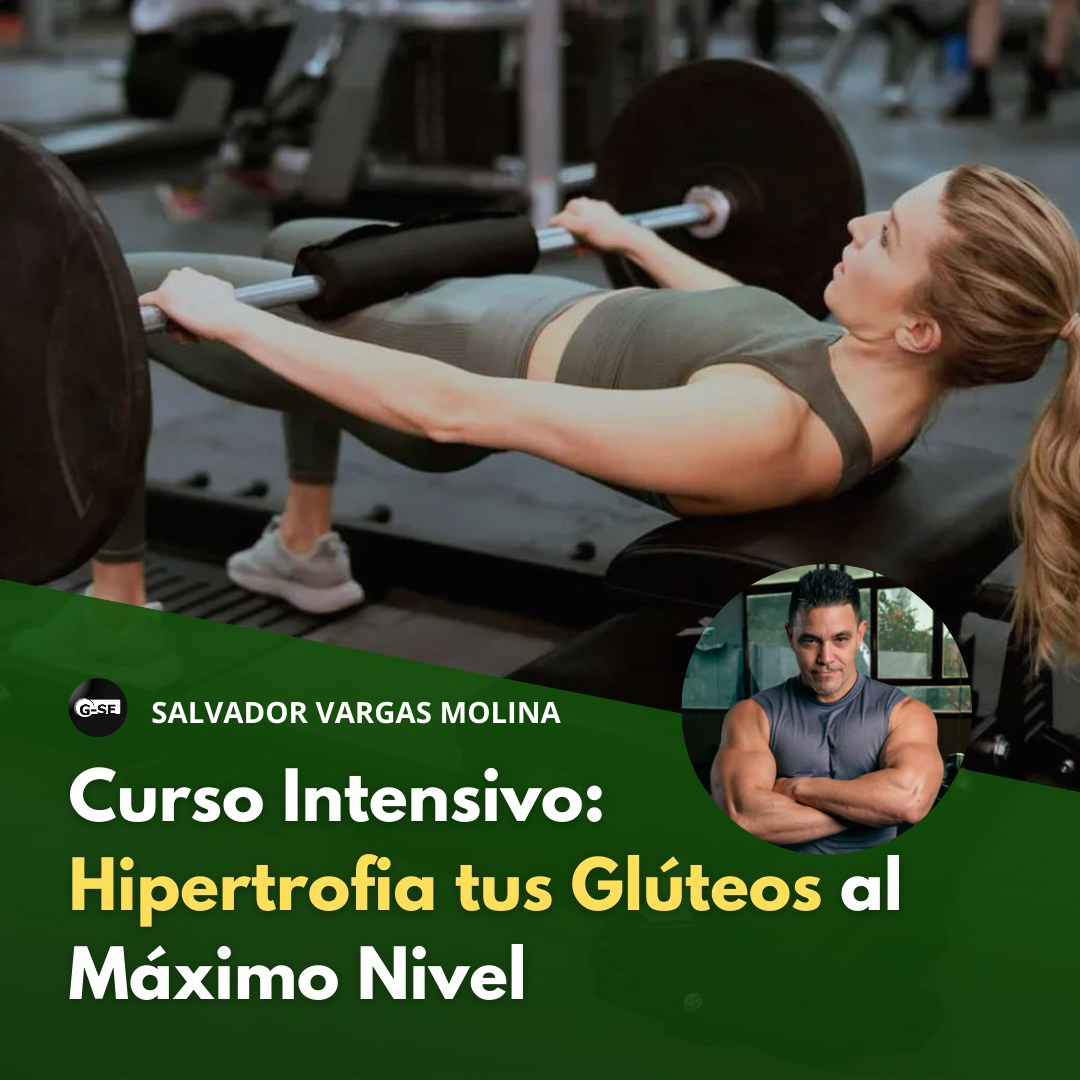 Curso Intensivo: Hipertrofia tus Glúteos al Máximo Nivel